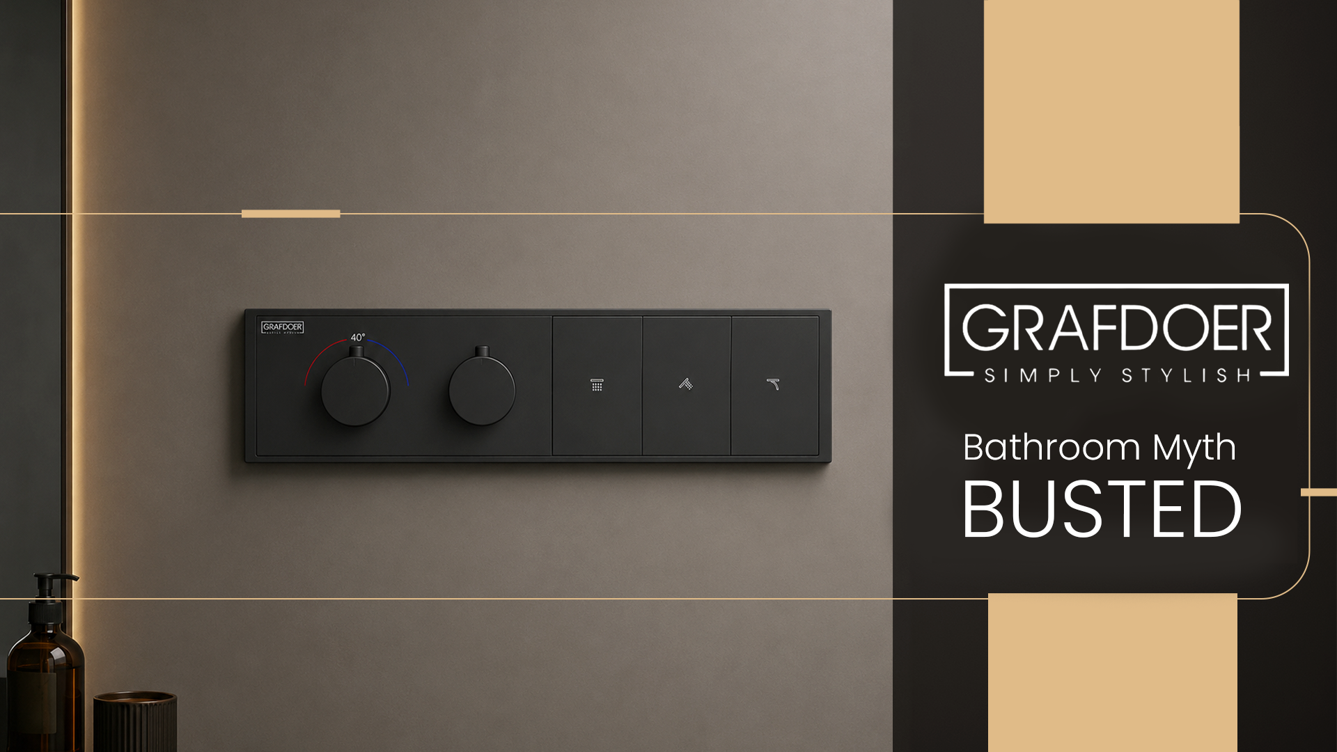 Bathroom Misconceptions: Grafdoer Guide to Modern Bathroom Fittings